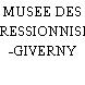 MUSEE DES IMPRESSIONNISMES -GIVERNY