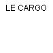 LE CARGO