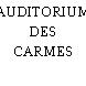 AUDITORIUM DES CARMES