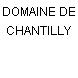 DOMAINE DE CHANTILLY