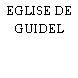 EGLISE DE GUIDEL