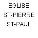 EGLISE ST-PIERRE ST-PAUL