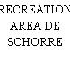 RECREATION AREA DE SCHORRE