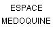 ESPACE MEDOQUINE