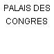 PALAIS DES CONGRES