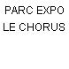 PARC EXPO LE CHORUS