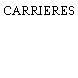 CARRIERES