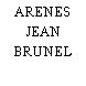 ARENES JEAN BRUNEL