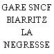 GARE SNCF BIARRITZ LA NEGRESSE