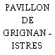 PAVILLON DE GRIGNAN - ISTRES