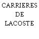 CARRIERES DE LACOSTE