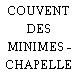 COUVENT DES MINIMES - CHAPELLE