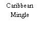 Caribbean Mingle