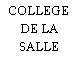 COLLEGE DE LA SALLE