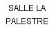 SALLE LA PALESTRE