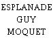 ESPLANADE GUY MOQUET