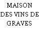 MAISON DES VINS DE GRAVES