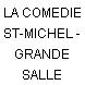 LA COMEDIE ST-MICHEL - GRANDE SALLE