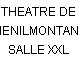 THEATRE DE MENILMONTANT SALLE XXL