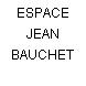 ESPACE JEAN BAUCHET