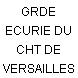 GRDE ECURIE DU CHT DE VERSAILLES