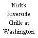 Nick's Riverside Grille at Washington Harbour