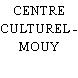 CENTRE CULTUREL - MOUY