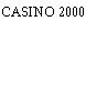 CASINO 2000