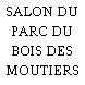 SALON DU PARC DU BOIS DES MOUTIERS