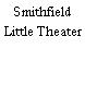 Smithfield Little Theater