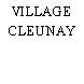 VILLAGE CLEUNAY