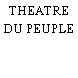 THEATRE DU PEUPLE