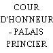 COUR D'HONNEUR - PALAIS PRINCIER