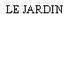 LE JARDIN