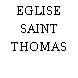 EGLISE SAINT THOMAS