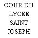 COUR DU LYCEE SAINT JOSEPH