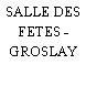 SALLE DES FETES - GROSLAY