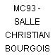 MC93 - SALLE CHRISTIAN BOURGOIS