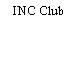 INC Club