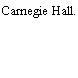 Carnegie Hall.