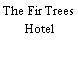 The Fir Trees Hotel