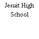 Jesuit High School