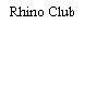 Rhino Club