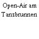Open-Air am Tanzbrunnen