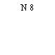 N 8