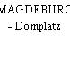 MAGDEBURG - Domplatz