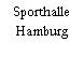 Sporthalle Hamburg