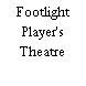 Footlight Player's Theatre