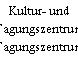 Kultur- und Tagungszentrum