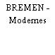 BREMEN - Modernes